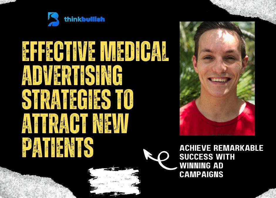 Medical Advertising Strategies